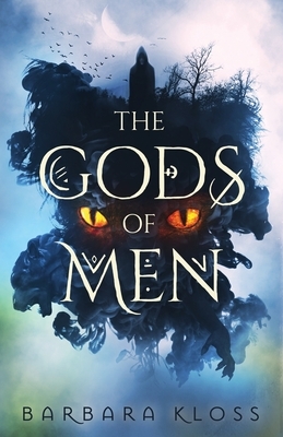 The Gods of Men by Barbara Kloss