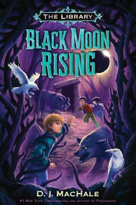 Black Moon Rising by D.J. MacHale