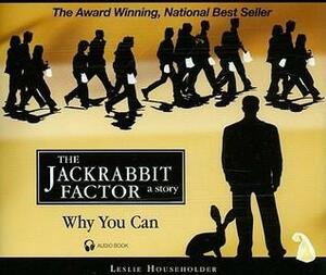 The Jackrabbit Factor by Leslie Householder, Trevan Householder