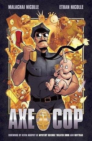 Axe Cop, Vol. 1 by Malachai Nicollle, Various