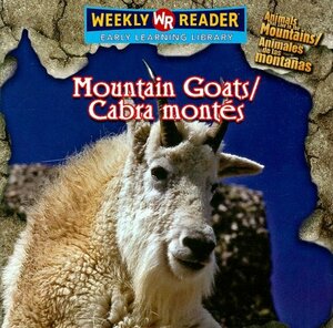 Mountain Goats/Cabra Montes by Susan Nations, JoAnn Early Macken