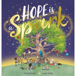 Hope is a Spark by Colin Buchanan