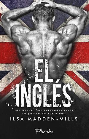 El inglés by Ilsa Madden-Mills