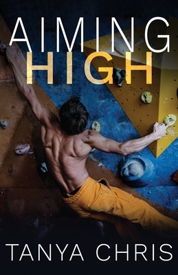 Aiming High by Tanya Chris