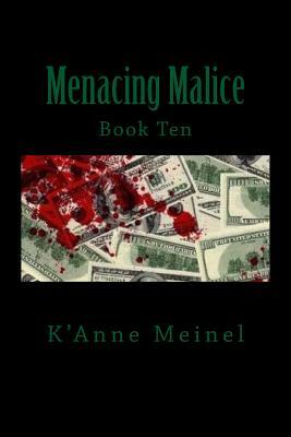 Menacing Malice by K'Anne Meinel