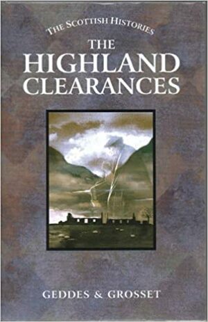 The Highland Clearances by Geddes and Grosset