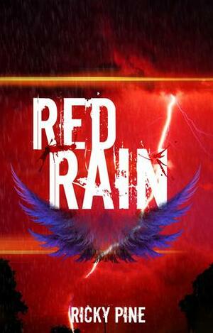 Red Rain (Red Rain, #1) by Ricky Pine