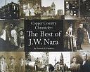 Copper Country Chronicler: The Best of J. W. Nara by Deborah K. Frontiera