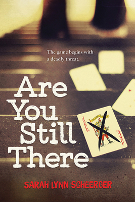 Are You Still There by Sarah Lynn Scheerger