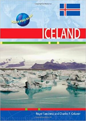 Iceland by Roger Sandness, Charles F. Gritzner