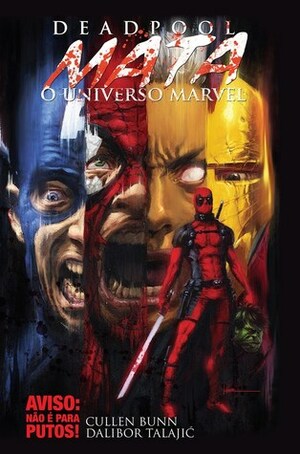 Deadpool Mata o Universo Marvel by Cullen Bunn, Dalibor Talajić