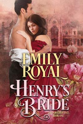 Henry's Bride by Dragonblade Publishing, Emily Royal