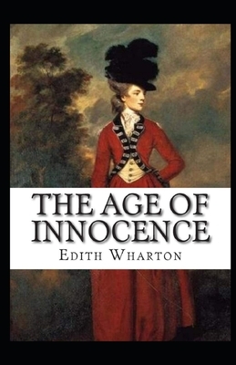 The Age of Innocence Illustrated by Edith Wharton