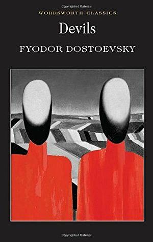 Demons by Fyodor Dostoevsky