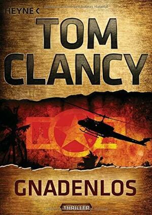 Gnadenlos by Tom Clancy