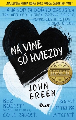 Na vine sú hviezdy by John Green