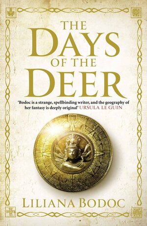 The Days of the Deer by Liliana Bodoc