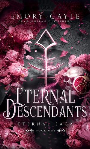 Eternal Descendants by Emory Gayle