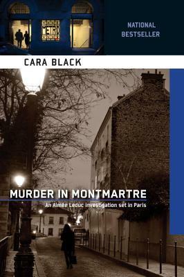 Murder in Montmartre by Cara Black