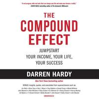 The Compound Effect by Darren Hardy