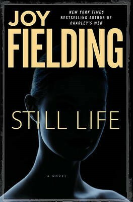 Still Life by Joy Fielding