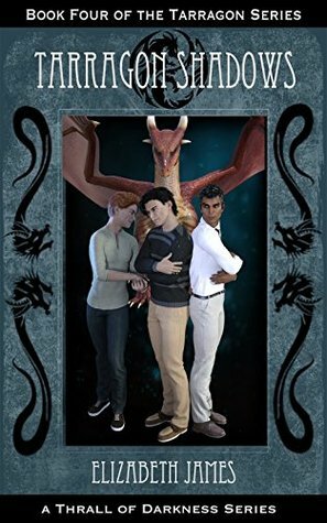 Tarragon Shadows by Elizabeth James