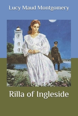 Rilla of Ingleside by L.M. Montgomery