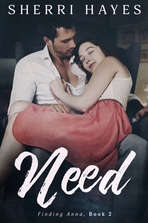 Need by Sherri Hayes