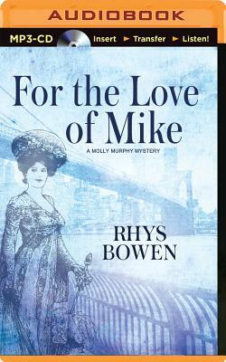 For the Love of Mike by Rhys Bowen