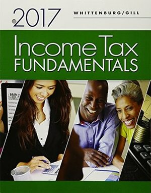 Bundle: Income Tax Fundamentals 2017, Loose-Leaf Version 35th + H&R Block™ Premium & Business Access Code for Tax Filing Year 2016 + CengageNOW™v2, 1 term Printed Access Card by Gerald E. Whittenburg, Martha Altus-Buller, Steven Gill