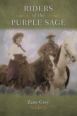 Riders of the Purple Sage by Zane Grey, Peruse Press