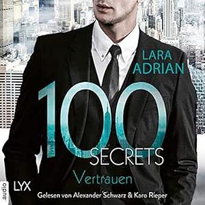 100 Secrets - Vertrauen by Lara Adrian