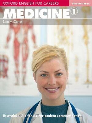 Medicine 1 Student's Book by Sam McCarter