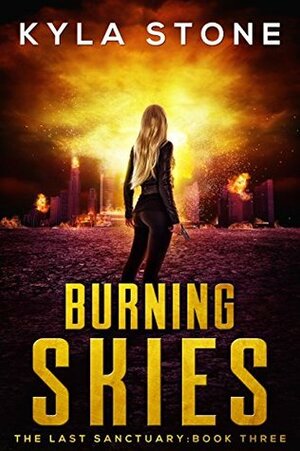 Burning Skies by Kyla Stone