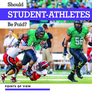 Should Student-Athletes Be Paid? by Anna Collins