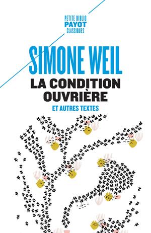 La Condition ouvrière: Et autres textes by Simone Weil