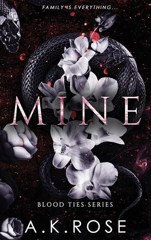 Mine  by A.K. Rose