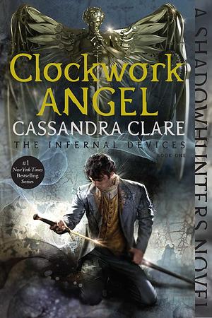 Clockwork Angel by Cassandra Clare