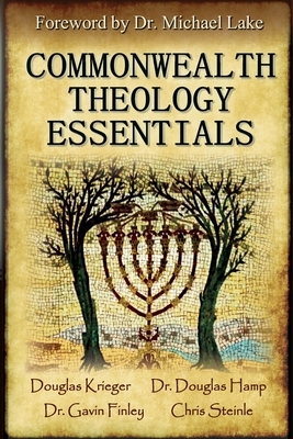 Commonwealth Theology Essentials by Douglas Hamp, C. W. Steinle, Gavin Finley