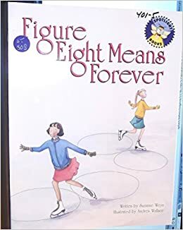 Figure Eight Means Forever by Suzanne Weyn