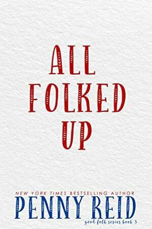 All Folked Up by Penny Reid
