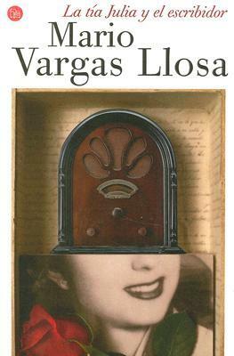 La tía Julia y el escribidor by Mario Vargas Llosa