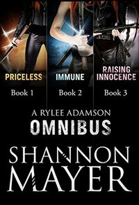 A Rylee Adamson Omnibus, #1-3 by Shannon Mayer