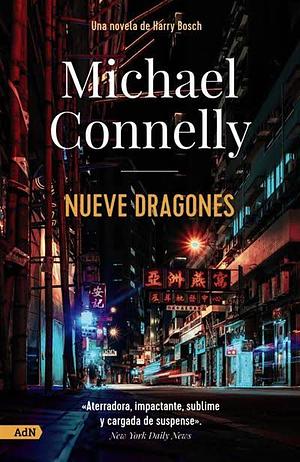 Nueve dragones by Michael Connelly