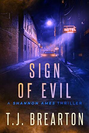 Sign of Evil by T.J. Brearton