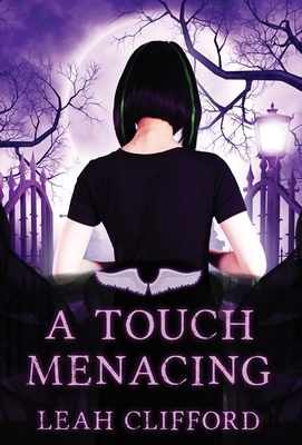A Touch Menacing by Leah Clifford