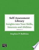 Self-assessment Library 3.4: Insights Into Your Skills, Interests and Abilities by Stephen P. Robbins