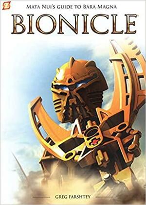 Bionicle: Mata Nui's Guide to Bara Magna by Greg Farshtey