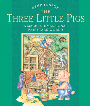 Step Inside: The Three Little Pigs: A Magic 3-Dimensional Fairy-Tale World by Sterling Publishing, Fernleigh Books