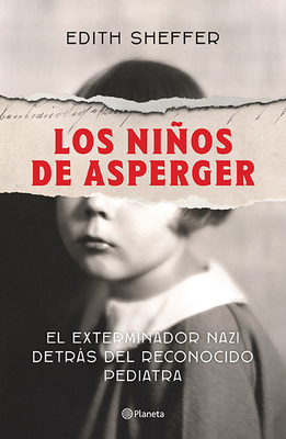 Los Niños de Asperger by Edith Sheffer